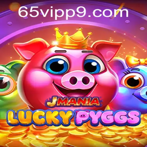 Explorando o Mundo de JManiaLuckyPyggs: A Emoção do Jogo com 65vip